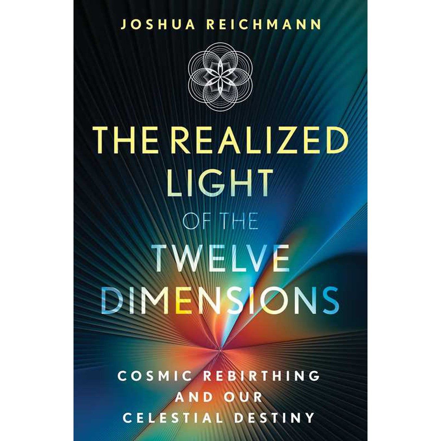 The Realized Light of the Twelve Dimensions by Joshua Reichmann, SKU SS-182, UPC 700317390268