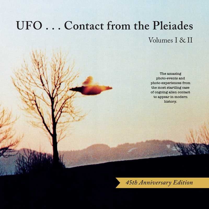 UFO...Contact from the Pleiades (45th Anniversary Edition) (Hardcover) by Brit Elders, Lee Elders, …