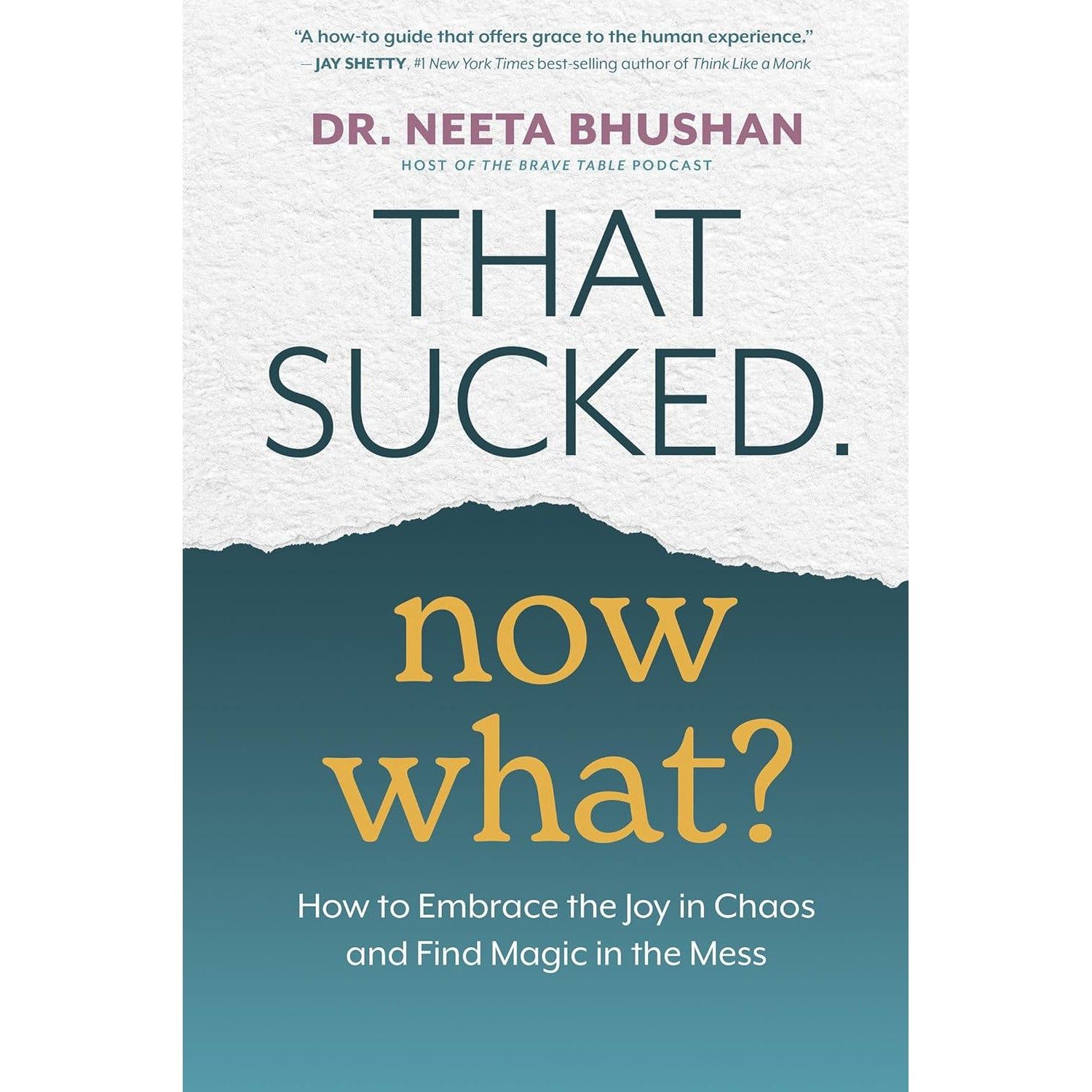 That Sucked. Now What? by Dr. Neeta Bhushan, SKU PH-542, UPC 700317360858