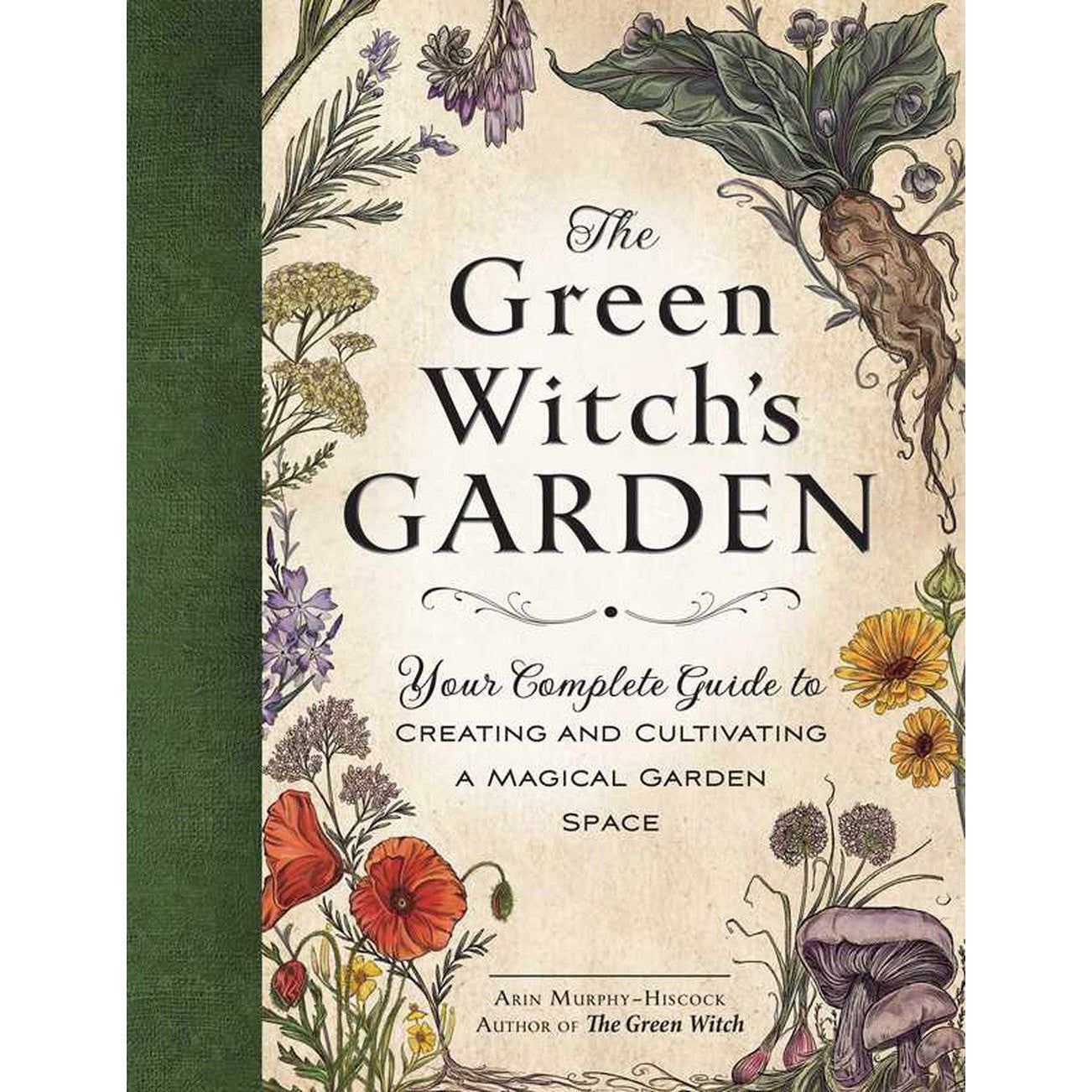 The Green Witch&#39;s Garden (Hardcover) by Arin Murphy-Hiscock, SKU SS-402, UPC 700317412564