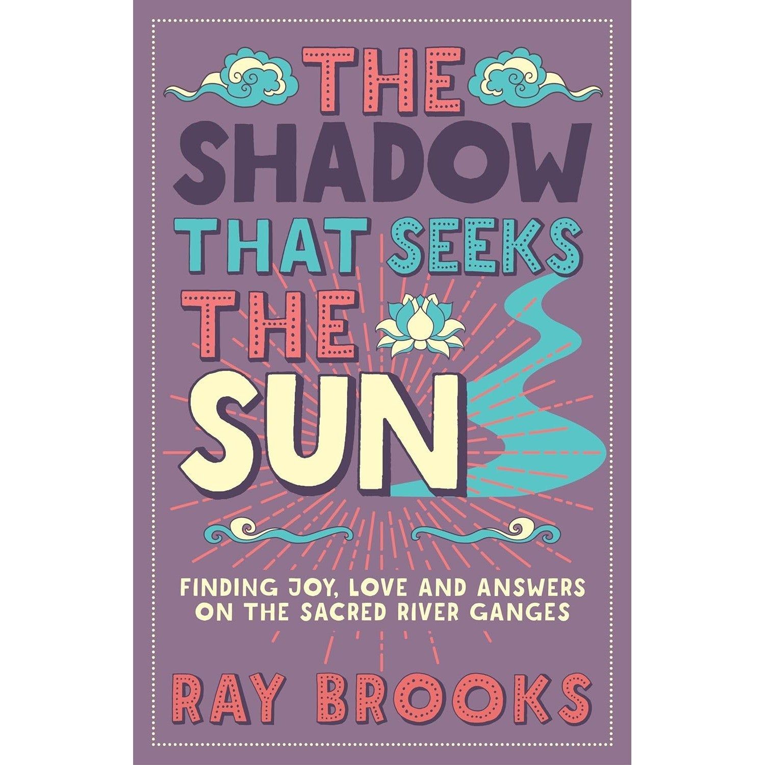 The Shadow that Seeks the Sun by Ray Brooks, SKU BB-76, UPC 700317313465