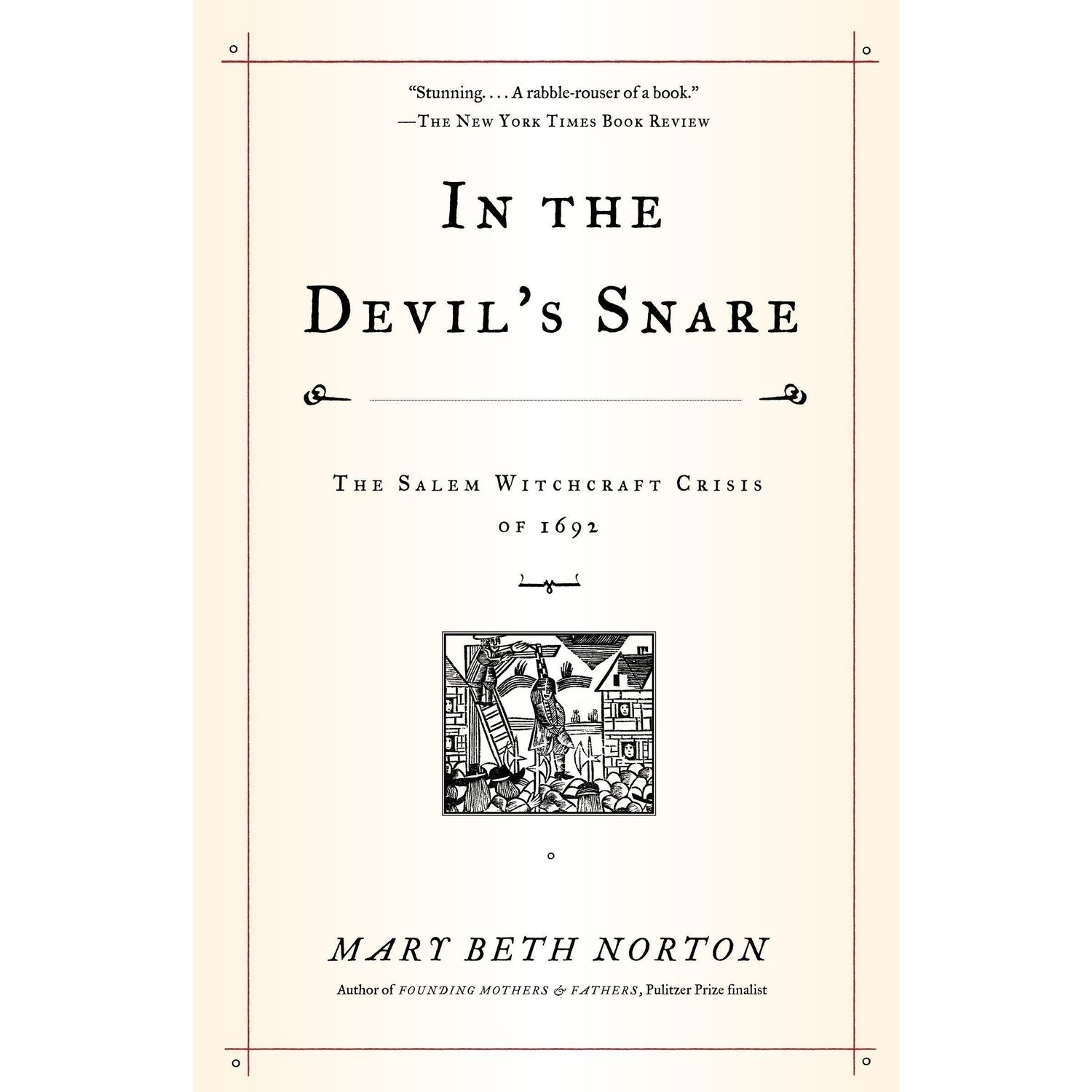 In the Devil&#39;s Snare: The Salem Witchcraft Crisis of 1692 by Mary Beth Norton, SKU PH-225, UPC 7003…