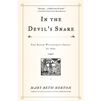 In the Devil&#39;s Snare: The Salem Witchcraft Crisis of 1692 by Mary Beth Norton, SKU PH-225, UPC 7003…