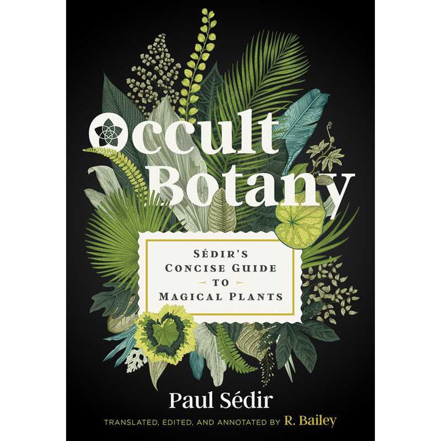 Occult Botany (Hardcover) by Paul Sedir, SKU SS-443, UPC 700317413752
