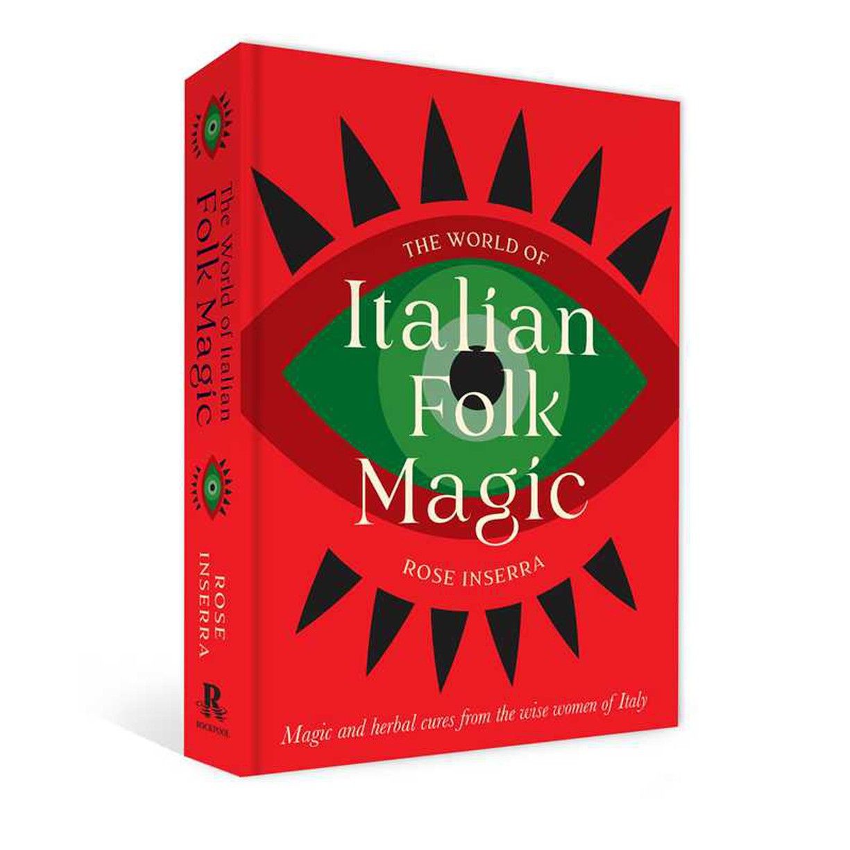 The World of Italian Folk Magic (Hardcover) by Rose Inserra, SKU RP-233, UPC 700317390015