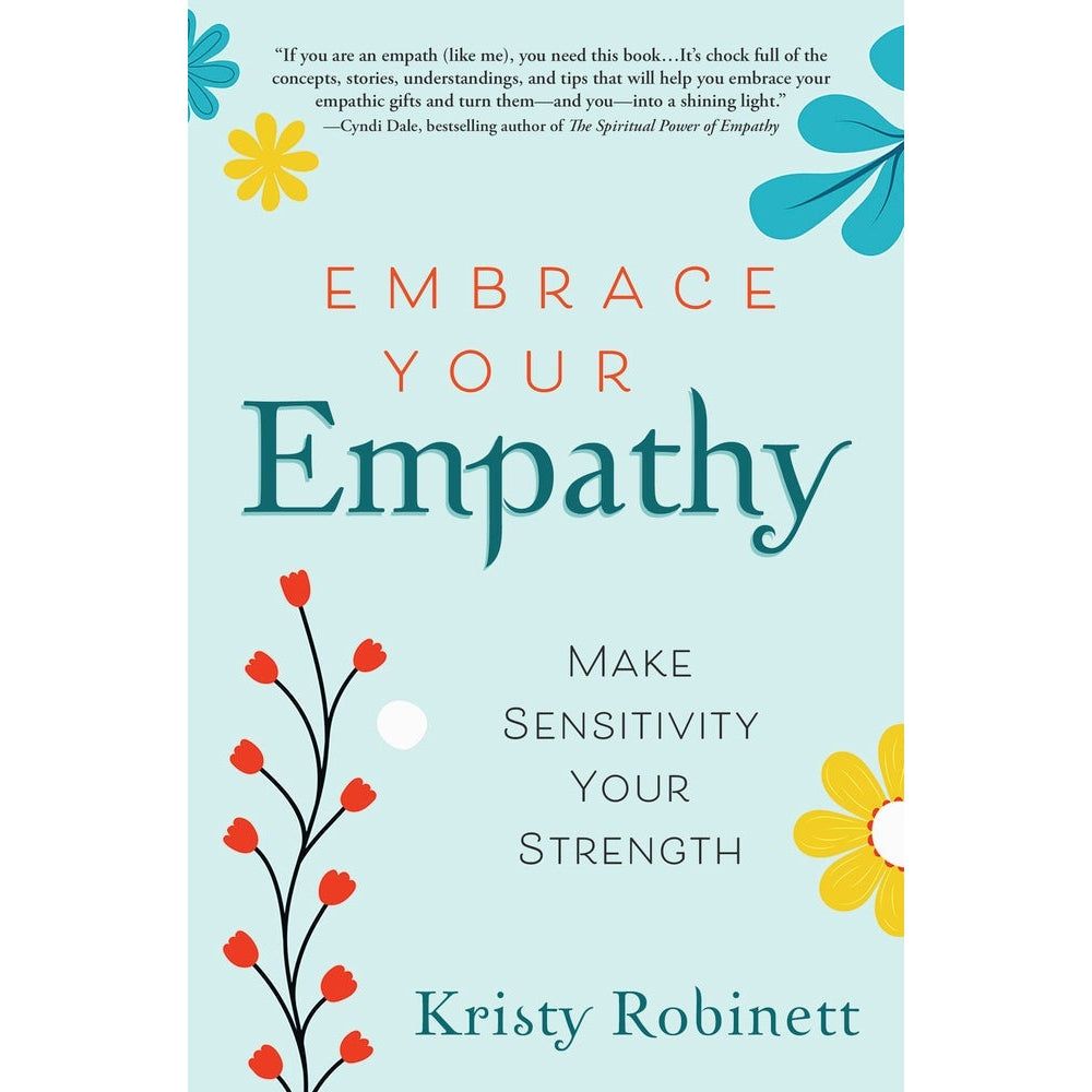 Embrace Your Empathy by Kristy Robinett, SKU LW65, UPC 6016007633657