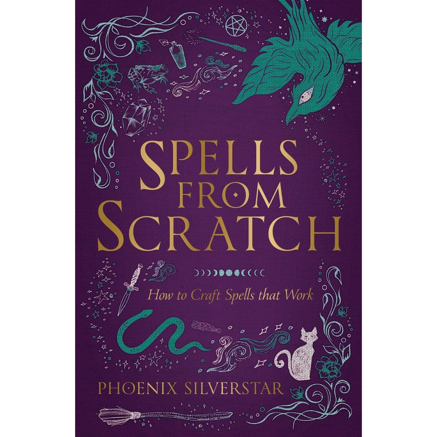 Spells from Scratch by Phoenix Silverstar, SKU LW1940, UPC 700317077305