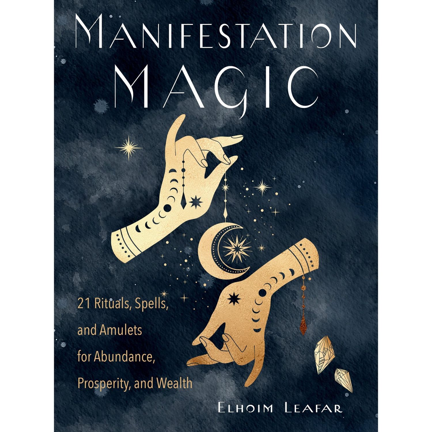 Manifestation Magic by Elhoim Leafar, SKU R206, UPC 6016006221251