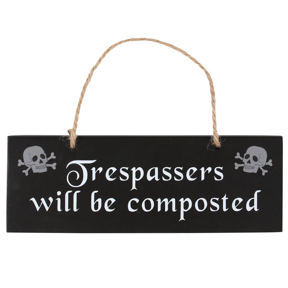 7.86&quot; Hanging Sign - Trespassers Will Be Composted, SKU PG-14915, UPC 700317030669