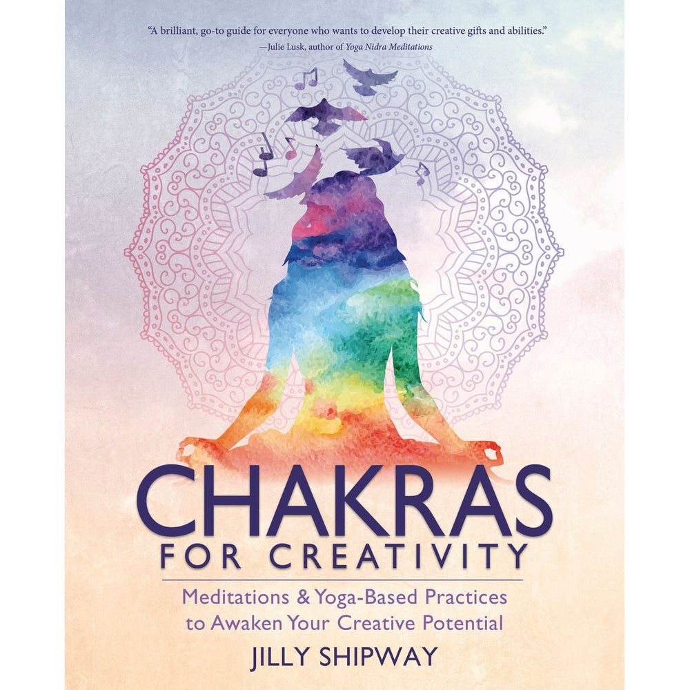 Chakras for Creativity by Jilly Shipway, SKU LW1958, UPC 700317109334
