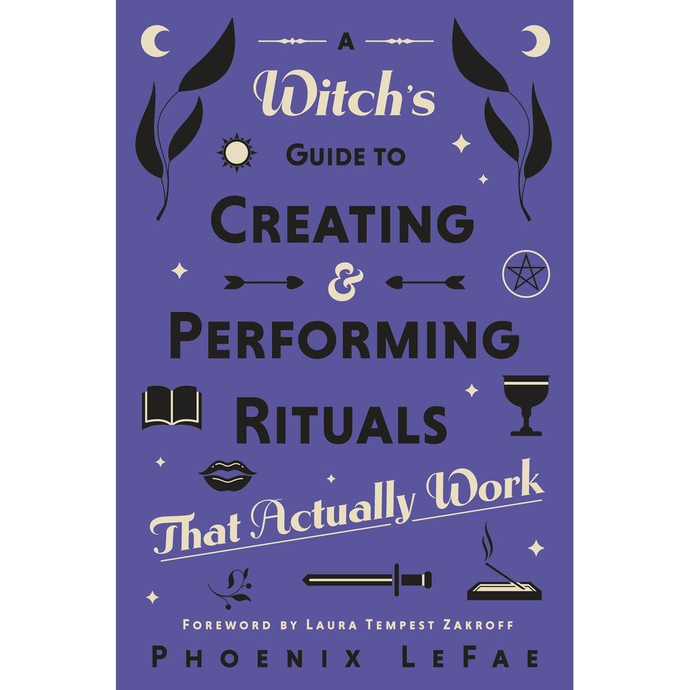 A Witch&#39;s Guide to Creating &amp; Performing Rituals by Phoenix Lefae, Laura Tempest Zakroff, SKU LW201…