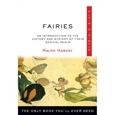 Fairies Plain &amp; Simple by Ralph Harvey, SKU R392, UPC 700317035800