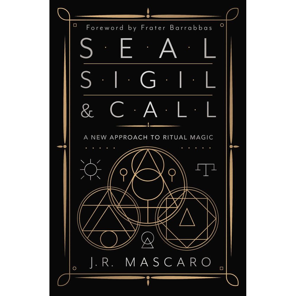 Seal, Sigil &amp; Call by J. R. Mascaro, Frater Barrabbas, SKU LW1964, UPC 700317109396
