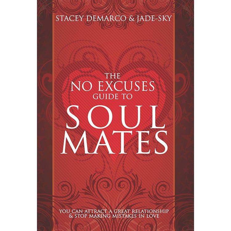 The No Excuses Guide to Soul Mates by Stacey Demarco, Jade-Sky, SKU RP-228, UPC 700317031444