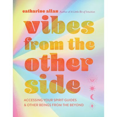 Vibes from the Other Side (Hardcover) by Catharine Allan, SKU US-153, UPC 700317290056
