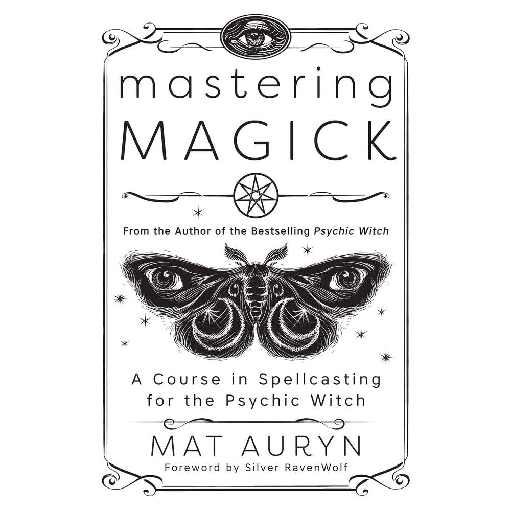 Mastering Magick by Mat Auryn, Silver RavenWolf, SKU LW1925, UPC 700317072546