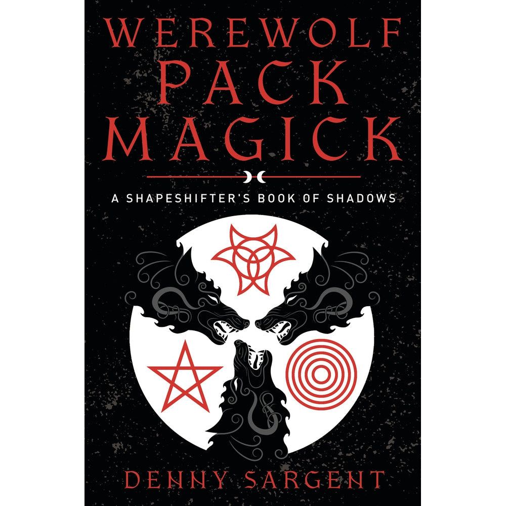 Werewolf Pack Magick by Denny Sargent, SKU LW1915, UPC 700317066163