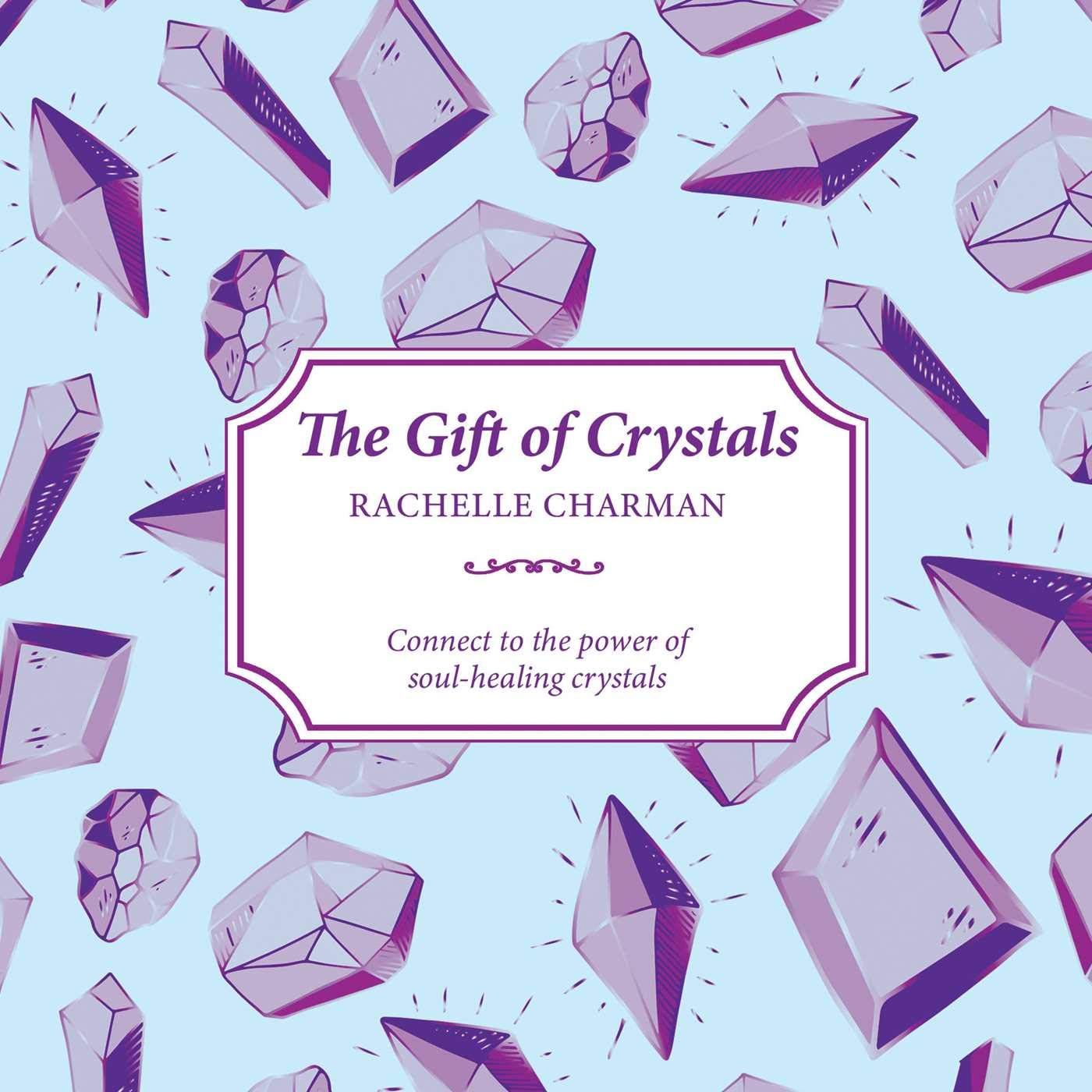 The Gift of Crystals by Rachelle Charman, SKU RP-219, UPC 700317042235