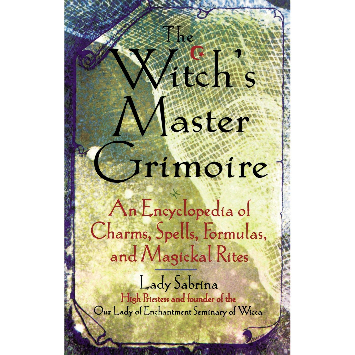 Witch&#39;s Master Grimoire by Lady Sabrina, SKU R576, UPC 700317040019