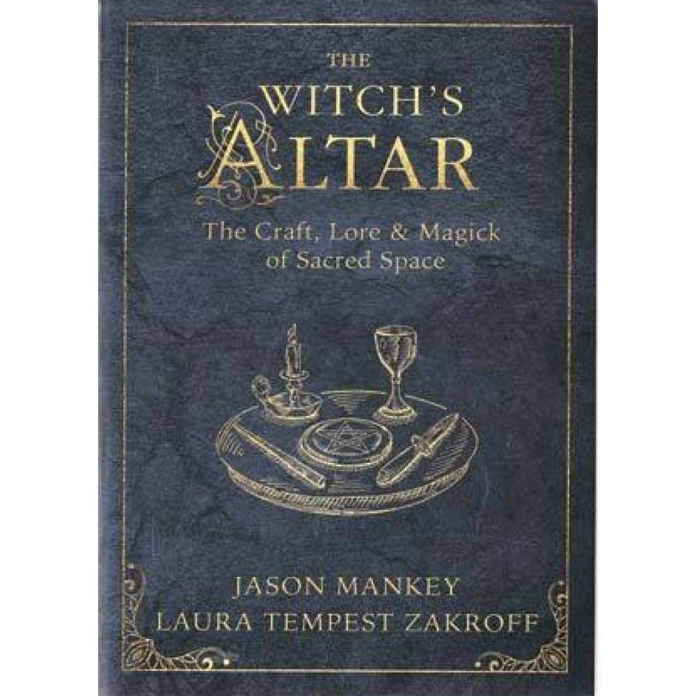 The Witch&#39;s Altar by Jason Mankey, Laura Tempest Zakroff, SKU LW1329, UPC 6016213680674