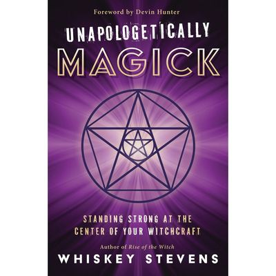 Unapologetically Magick by Whiskey Stevens, Devin Hunter, SKU LW1984, UPC 700317122784