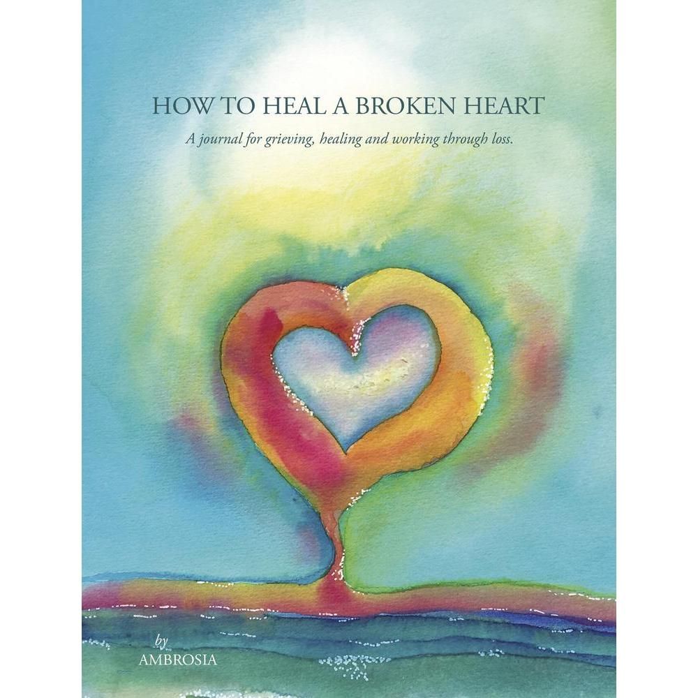 How to Heal A Broken Heart Journal by Ambrosia, SKU LW45, UPC 6016002233227