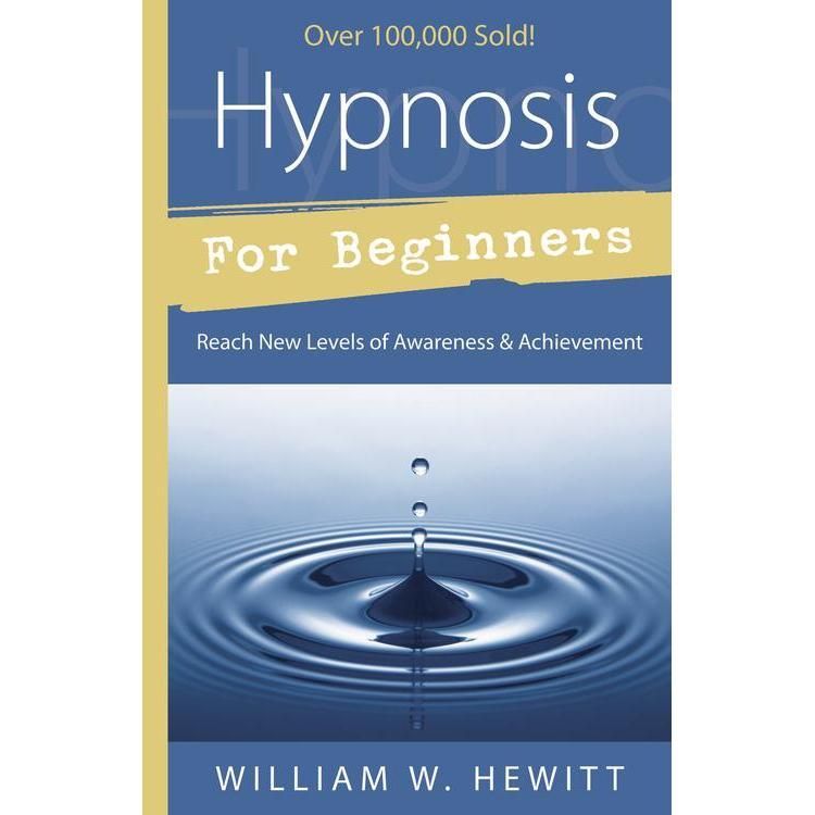 Hypnosis for Beginners by William W. Hewitt, SKU LW645, UPC 6016203783743