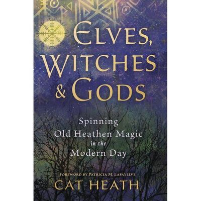Elves, Witches &amp; Gods by Cat Heath, Patricia M. Lafayllve, SKU LW1282, UPC 6016212681641