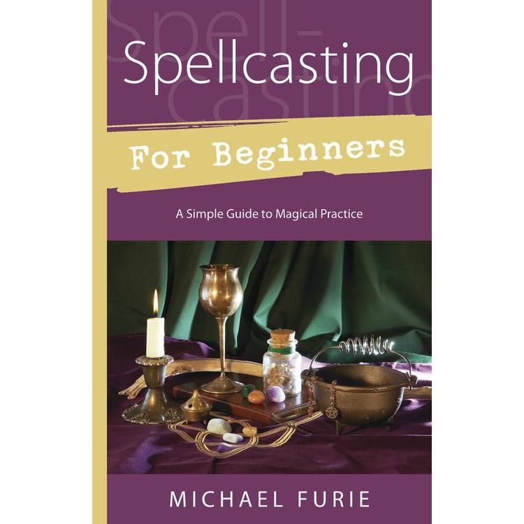 Spellcasting For Beginners by Michael Furie, SKU LW1476, UPC 6016217572593