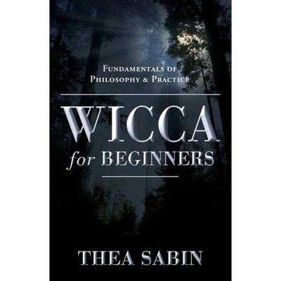 Wicca For Beginners by Thea Sabin, SKU LW1337, UPC 6016213830864