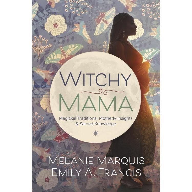 Witchy Mama by Melanie Marquis, Emily A. Francis, SKU LW1068, UPC 6016208669660