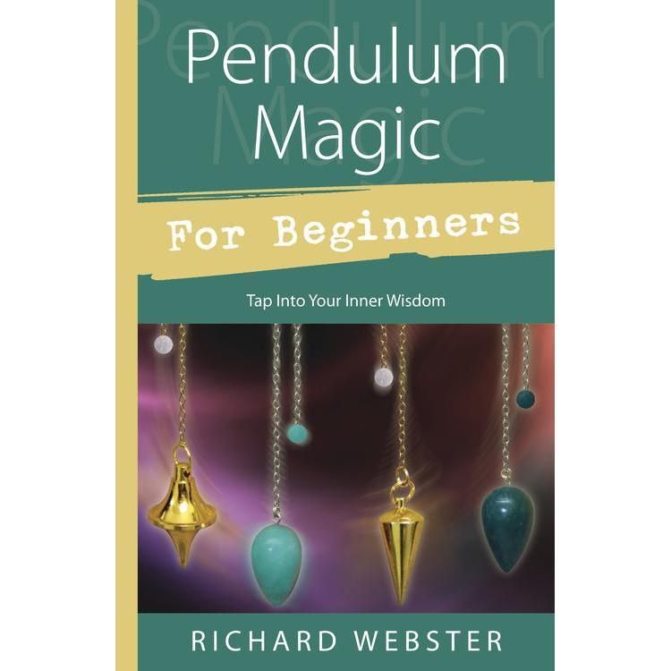 Pendulum Magic For Beginners by Richard Webster, SKU LW274, UPC 6016200770753