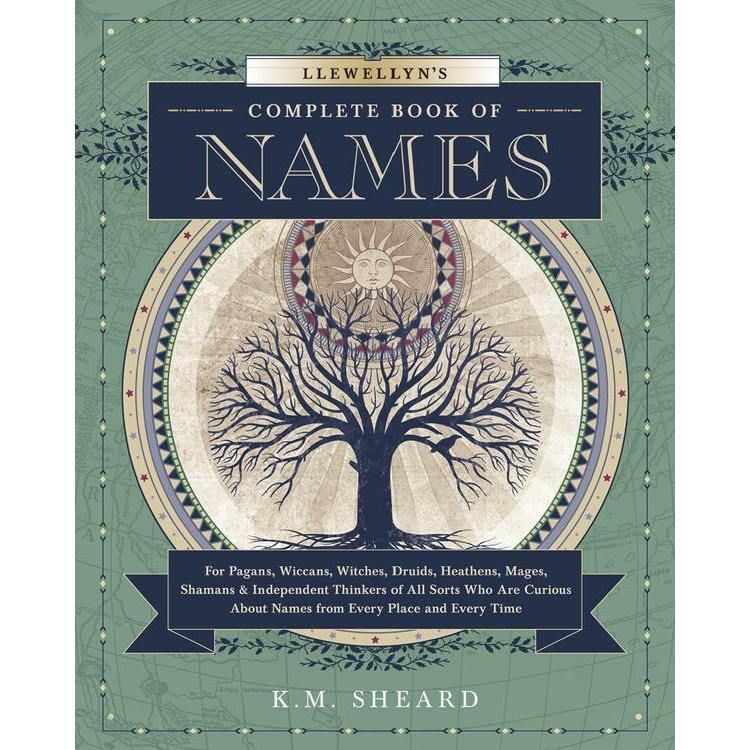 Llewellyn&#39;s Complete Book of Names by K.M. Sheard, SKU LW1364, UPC 6016214345350