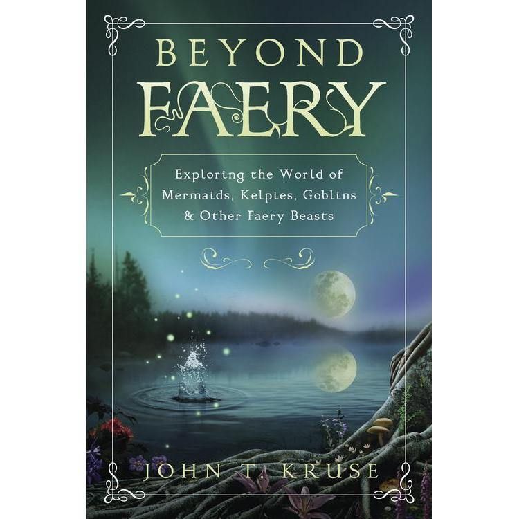 Beyond Faery by John T. Kruse, SKU LW1380, UPC 6016214835868