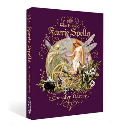 The Book of Faerie Spells by Cheralyn Darcey, SKU RP-212, UPC 6016200802881