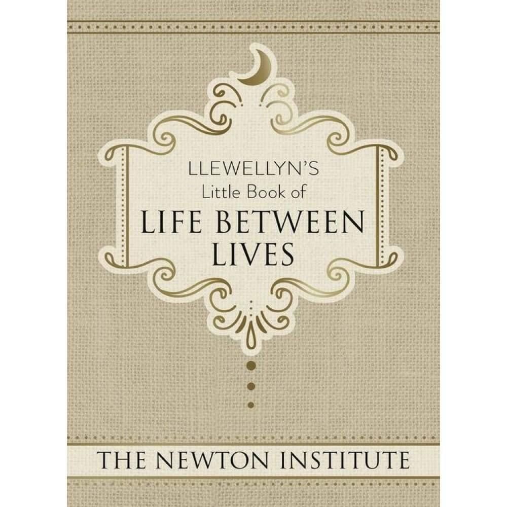 Llewellyn&#39;s Little Book of Life Between Lives (Hardcover) by The Newton Institute, SKU LW353, UPC 6…