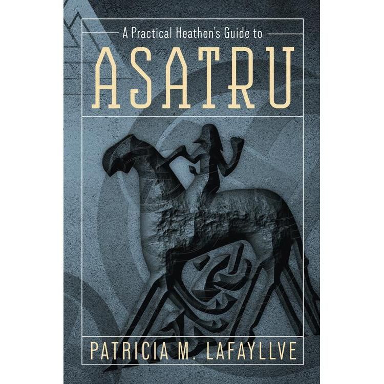 A Practical Heathen&#39;s Guide to Asatru by Patricia M., SKU LW1818, UPC 6016253328307