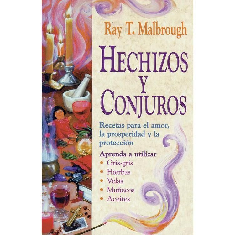 Hechizos y conjuros by Rev Ray T. Malbrough, SKU LW482, UPC 6016202278264