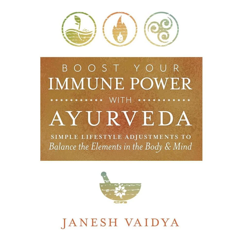 Boost Your Immune Power with Ayurveda by Janesh Vaidya, SKU LW29, UPC 6016000782772