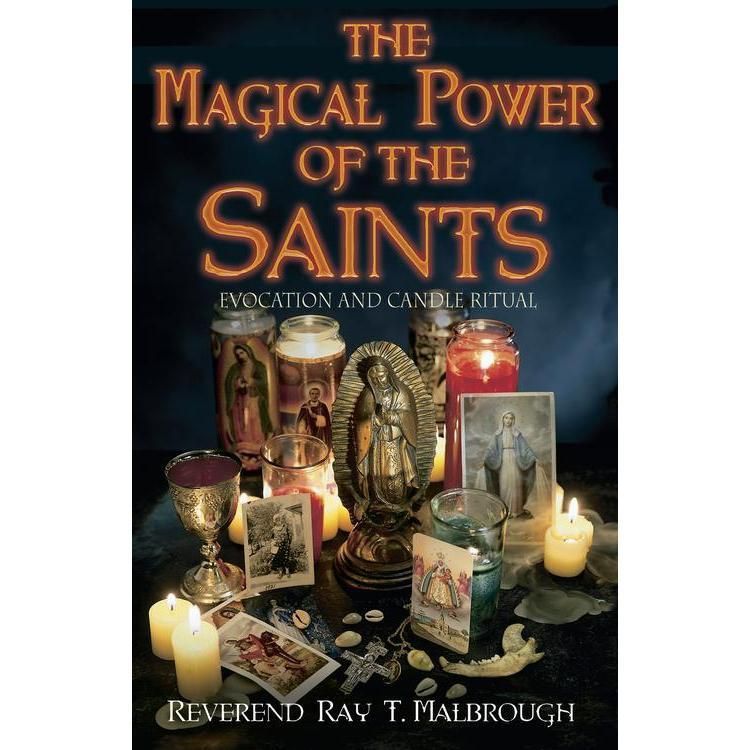 The Magical Power of the Saints by Ray T. Malbrough, SKU LW1659, UPC 6016226371361