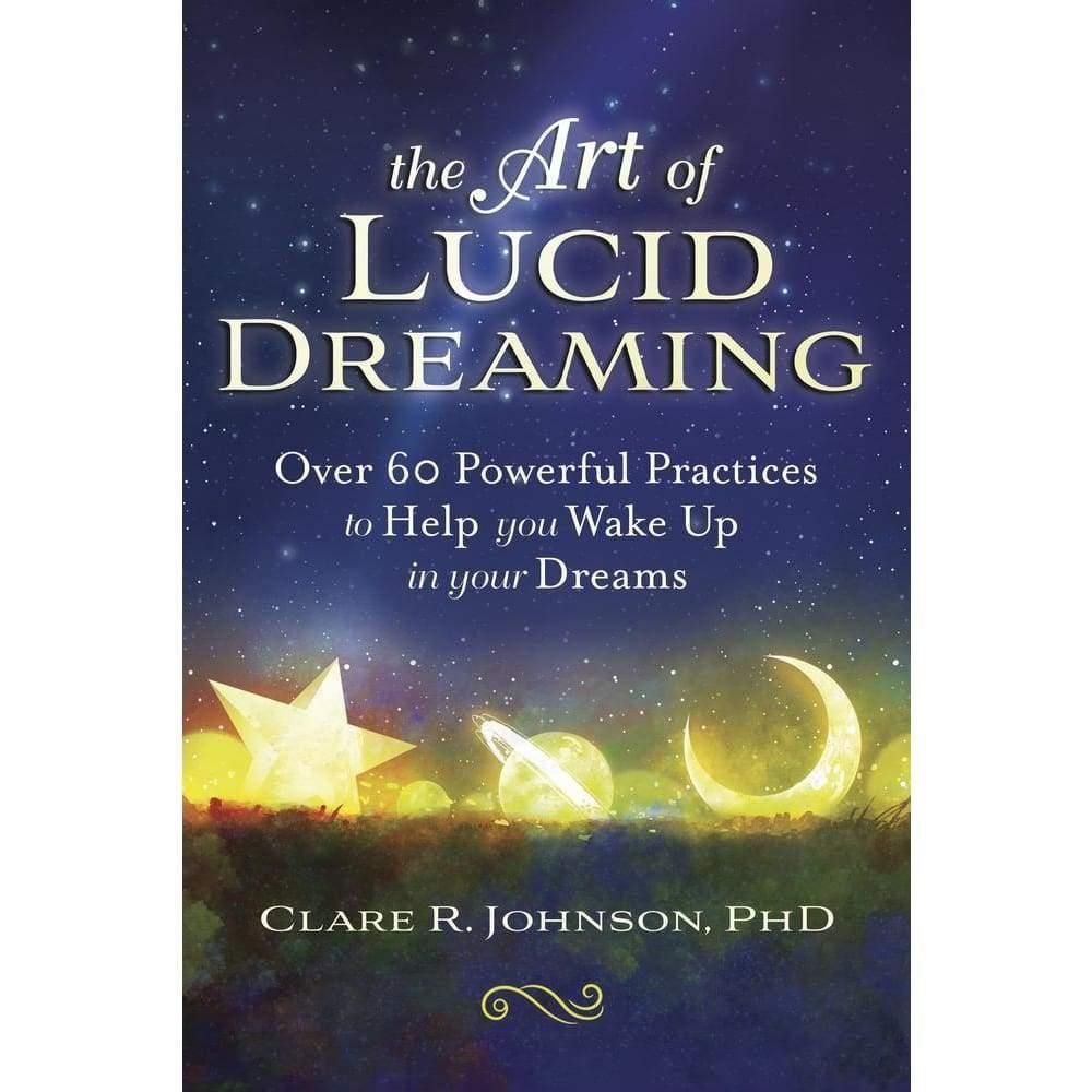 The Art of Lucid Dreaming by Clare R. Johnson PhD, SKU LW425, UPC 6016201772770