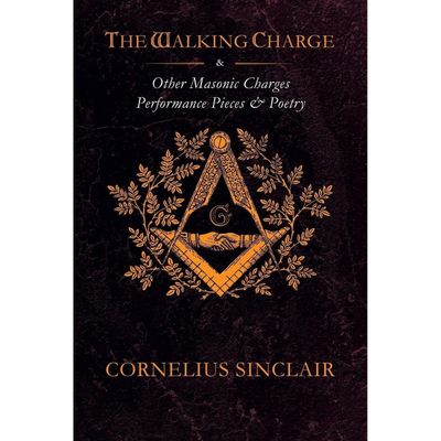 The Walking Charge and other Masonic Performance Pieces by Cornelius Sinclair, SKU TB-27, UPC 60160…