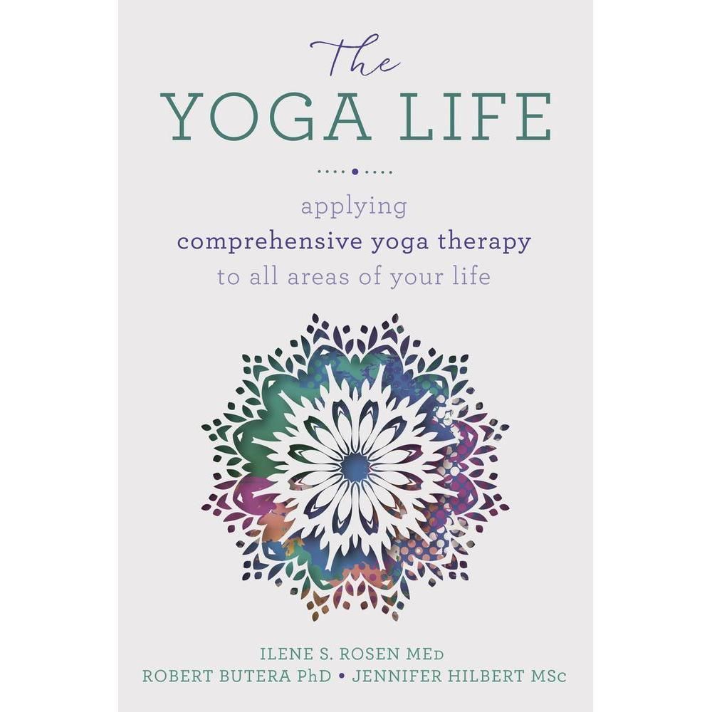 The Yoga Life by Robert Butera, Ilene S. Rosen, Jennifer Hilbert, SKU LW113, UPC 6016022194171