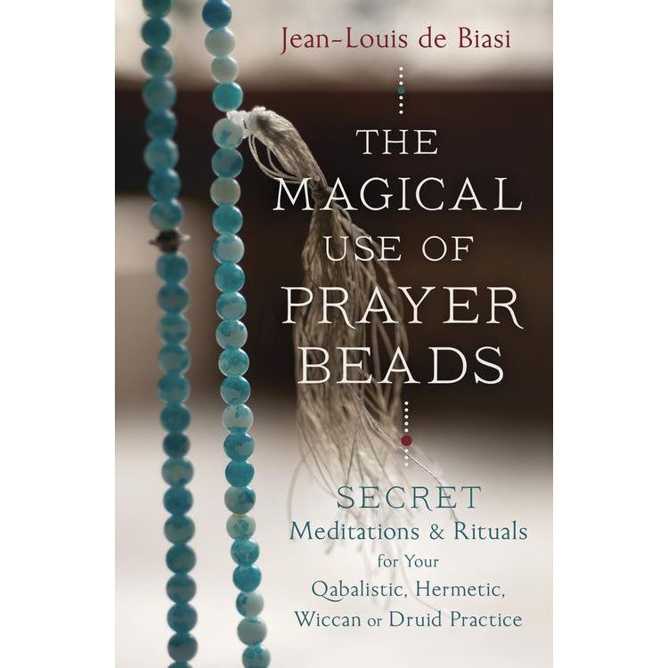 The Magical Use of Prayer Beads by Jean-Louis De Biasi, SKU LW705, UPC 6016204461466