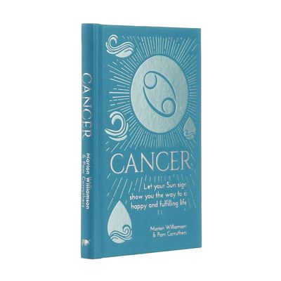 Cancer: Let Your Sun Sign Show You the Way to a Happy and Fulfilling Life (Hardcover) by Marion Wil…