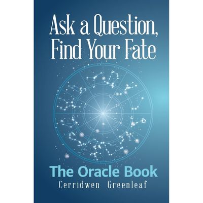 Ask a Question, Find Your Fate: The Oracle Book by Cerridwen Greenleaf, SKU BB-28, UPC 700317306153