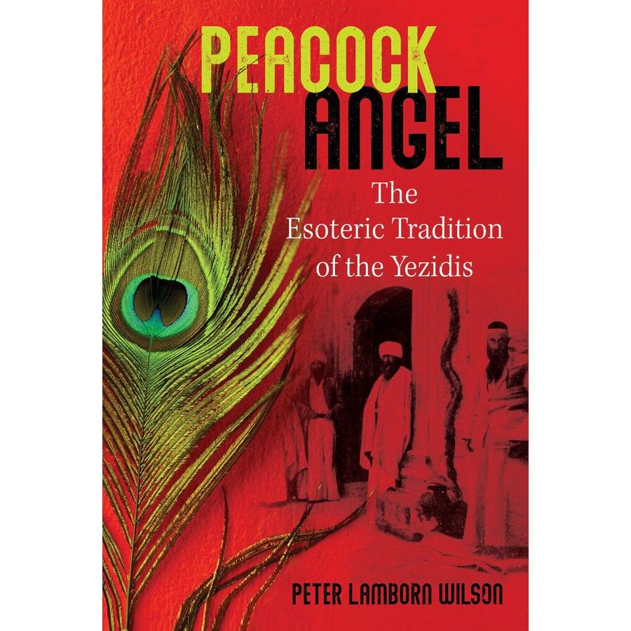 Peacock Angel: The Esoteric Tradition of the Yezidis by Peter Lamborn Wilson, SKU SS-545, UPC 70031…