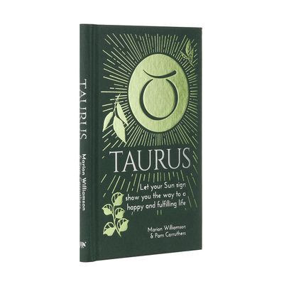 Taurus: Let Your Sun Sign Show You the Way to a Happy and Fulfilling Life (Hardcover) by Marion Wil…