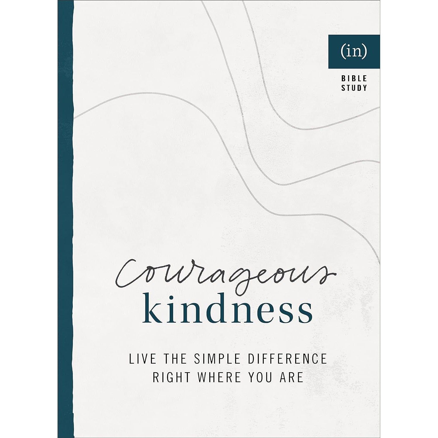 Courageous Kindness: Live the Simple Difference Right Where You Are by (in)courage, Becky Keife, SK…