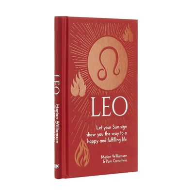 Leo: Let Your Sun Sign Show You the Way to a Happy and Fulfilling Life (Hardcover) by Marion Willia…
